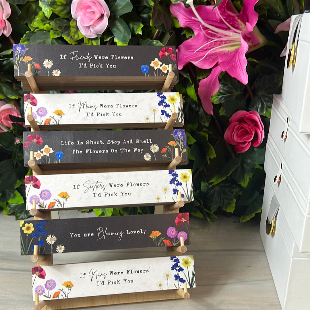 Flower Signs / Positive Quote Affirmation Sign