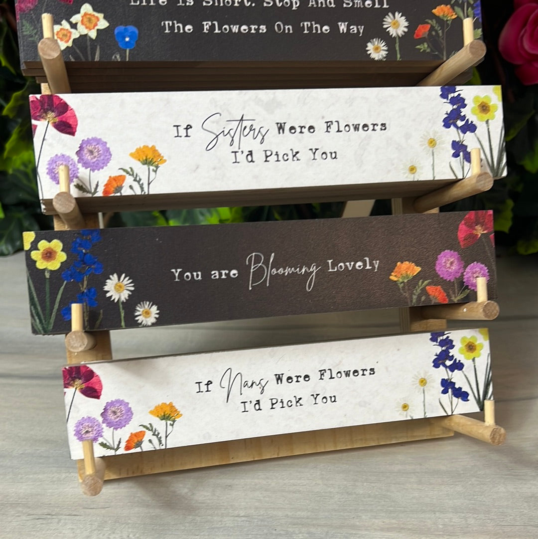 Flower Signs / Positive Quote Affirmation Sign