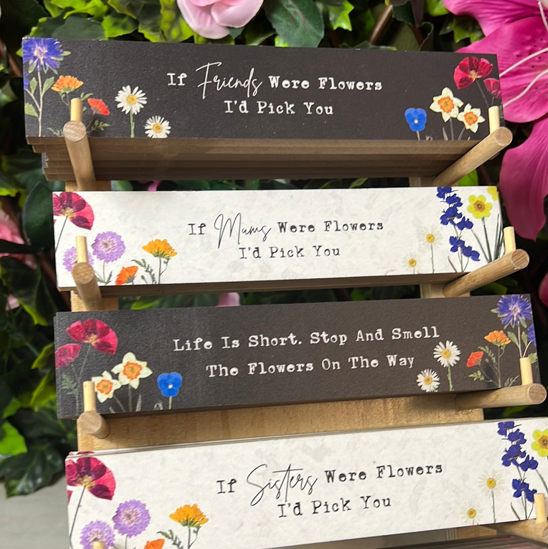 Flower Signs / Positive Quote Affirmation Sign